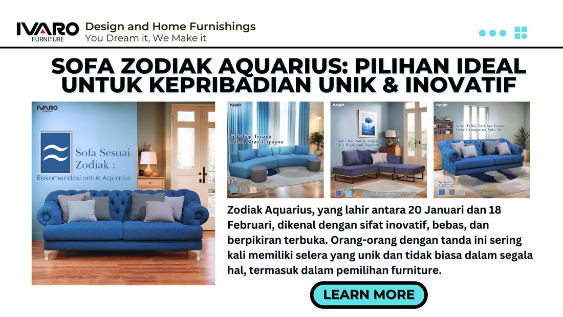 Sofa yang Cocok untuk Zodiak Aquarius: Pilihan yang Ideal untuk Kepribadian Unik dan Inovatif