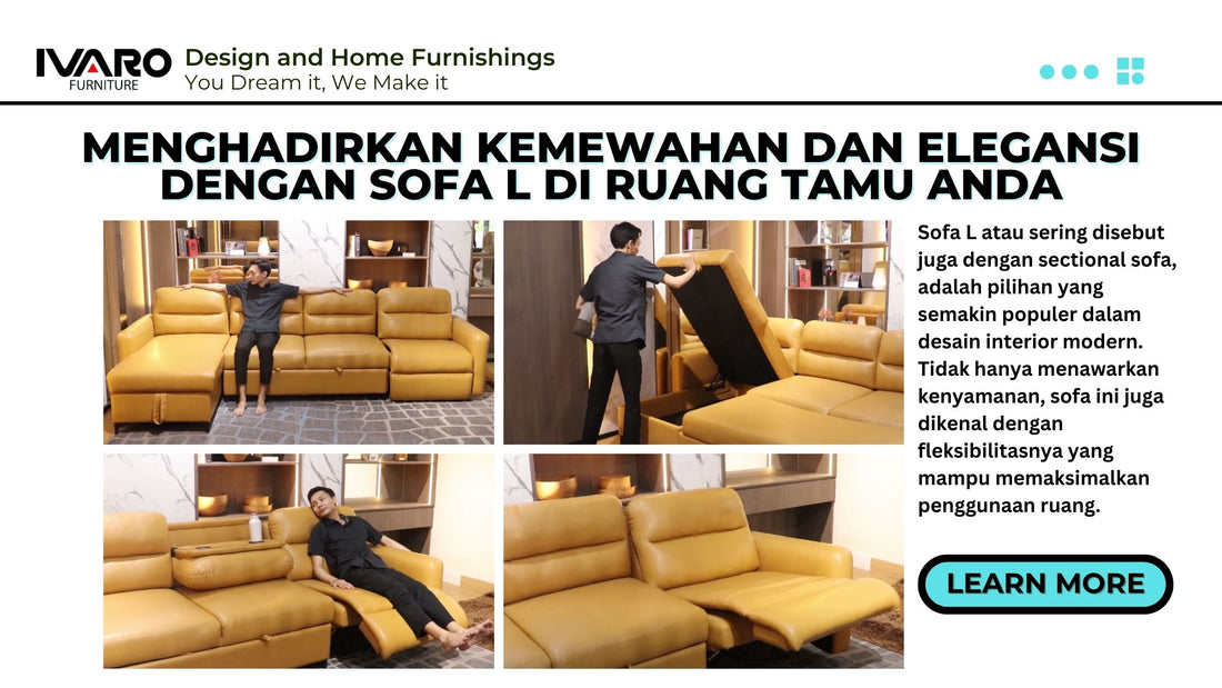 Menghadirkan Kemewahan dan Elegansi dengan Sofa L di Ruang Tamu Anda