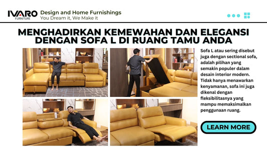 Menghadirkan Kemewahan dan Elegansi dengan Sofa L di Ruang Tamu Anda