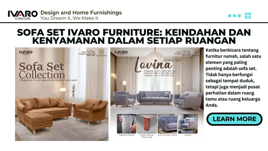 Sofa Set Ivaro Furniture: Keindahan dan Kenyamanan dalam Setiap Ruangan