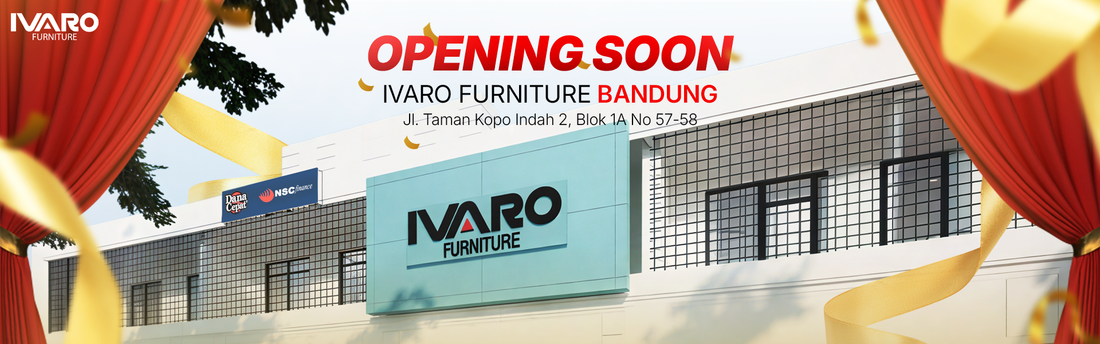 Semakin Dekat Grand Opening Showroom Ivaro Furniture Bandung